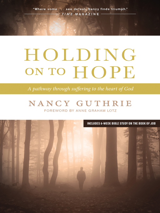 Title details for Holding On to Hope by Nancy Guthrie - Available